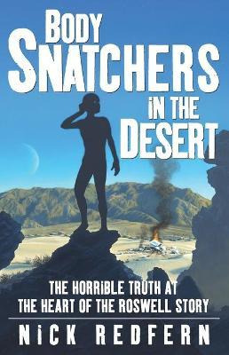 Libro Body Snatchers In The Desert : The Horrible Truth A...