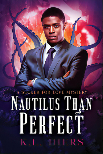 Nautilus Than Perfect: Volume 4, De Hiers, K. L.. Editorial Dreamspinner Pr, Tapa Blanda En Inglés