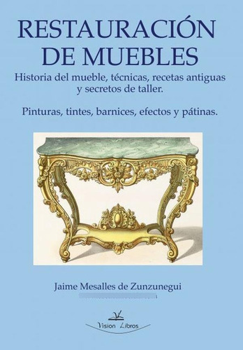 Restauración Básica De Muebles Y Nociones De Pintura Deco...