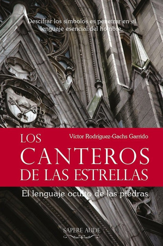 Los Canteros De Las Estrellas, De Rodriguez-gachs Garrido, Victor. Editorial Sapere Aude, Tapa Blanda En Español
