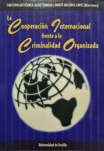 Libro - La Cooperación Int. Frente A La Criminalidad Organi