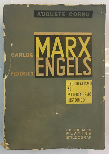 Auguste Cornu Marx Engels Del Idealismo Al Materialismo