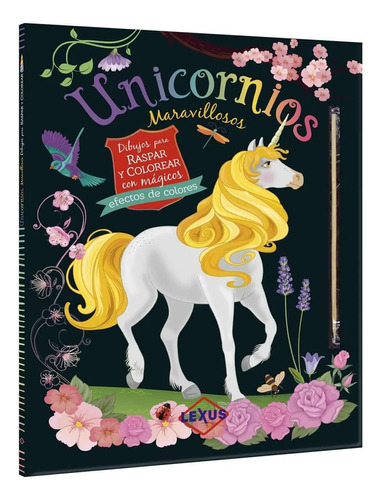 Libro Unicornios Maravillosos (raspar Y Colorear) - Lexus