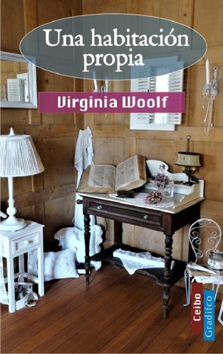 Una Habitacion Propia - Virginia Woolf