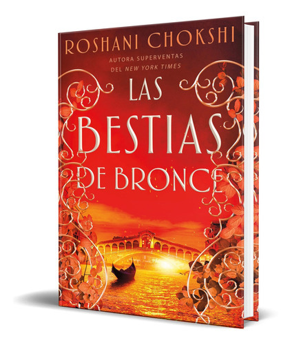 Las Bestias De Bronce, De Roshani Chokshi. Editorial Hidra, Tapa Blanda En Español, 2022