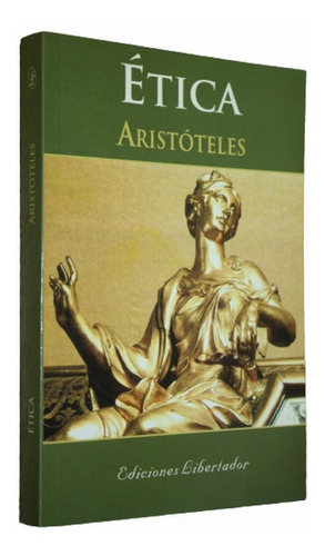Ética - Aristóteles - Muy Bueno