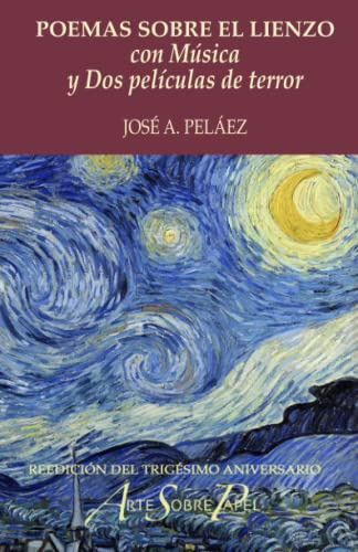 Poemas Sobre El Lienzo: Con Musica Y Dos Peliculas De Terror