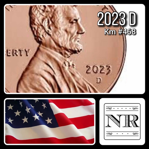 Estados Unidos - 1 Cent - Año 2023 D - Km #468 - Lincoln
