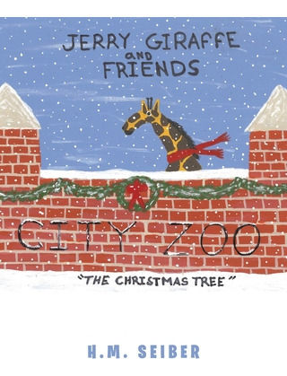 Libro Jerry Giraffe And Friends: The Christmas Tree - Sei...