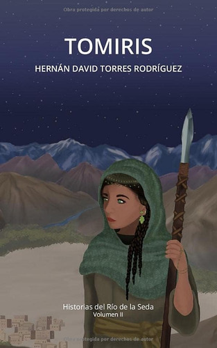 Libro: Tomiris (historias Del Río De La Seda) (spanish