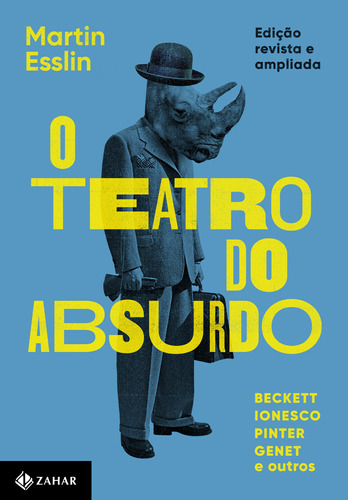 O teatro do absurdo: Edição revista, atualizada e ampliada, de Esslin, Martin. Editora Schwarcz SA, capa mole em português, 2018
