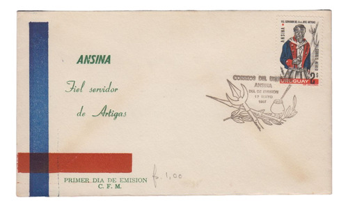 1967 Ansina El Fiel Servidor De Artigas Sobre Fdc Con Sello