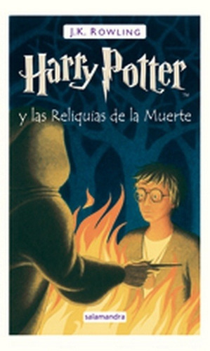 Harry Potter 7 Las Reliquias De La Muerte Td - Rowling J.k