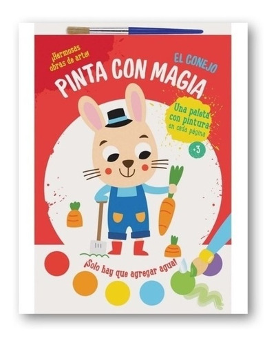 Pinta Con Magia : El Conejo Acuarela Incluye Pincel