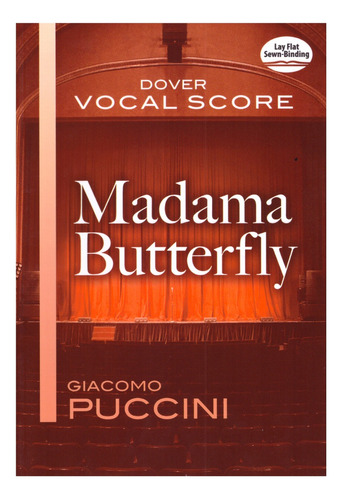 G. Puccini: Madama Butterfly, Dover Vocal Score.