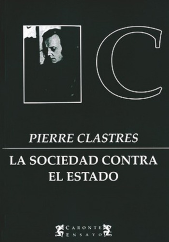 Sociedad Contra El Estado La Terrama, De Clastres, Pierre. Serie Abc, Vol. Abc. Editorial Reparto, Tapa Blanda, Edición Abc En Español, 1