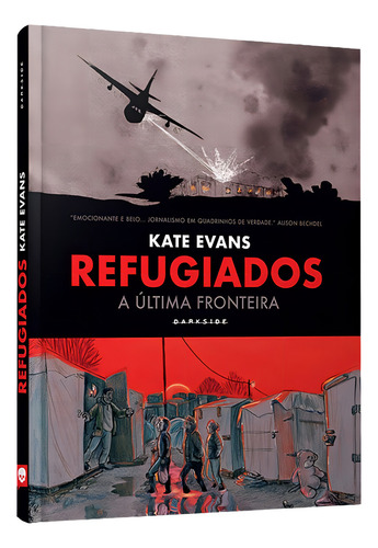 Refugiados: A Última Fronteira, de Evans, Kate. Editorial Darkside Entretenimento Ltda Epp, capa dura em português, 2018