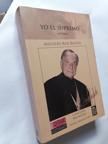 Yo El Supremo Augusto Roa Bastos