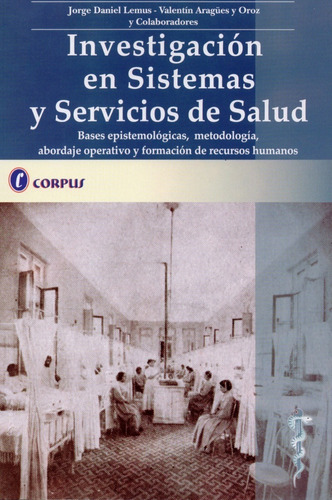 Investigación En Sistemas Y Servicios De Salud. Lemus.corpus