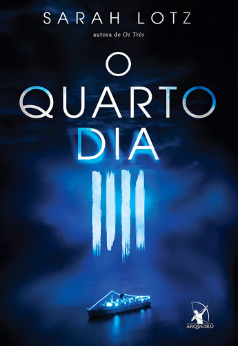 O quarto dia, de Lotz, Sarah. Editorial Editora Arqueiro Ltda., capa mole em português, 2016