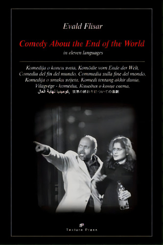Comedy About The End Of The World: In Eleven Languages, De Haidacher, Alfred. Editorial Texture Pr, Tapa Blanda En Inglés