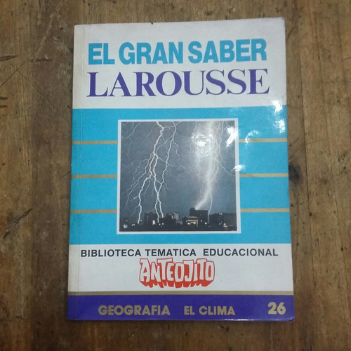 El Gran Saber Larousse Geografia El Clima 26