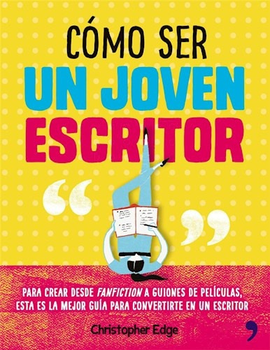 Como Ser Un Joven Escritor - Christopher Edge