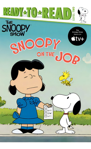 Snoopy On The Job: Ready-to-read Level 2, De Schulz, Charles M.. Editorial Simon Spotlight, Tapa Dura En Inglés