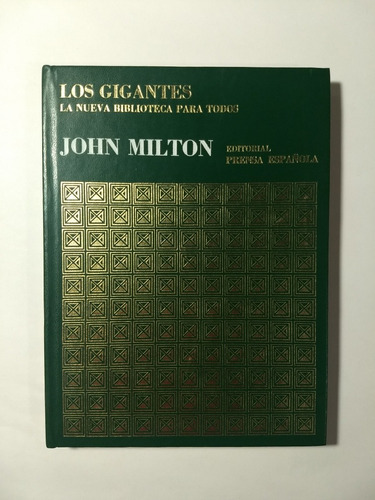 John Milton . Los Gigantes . La Nueva Biblioteca Para Todos 