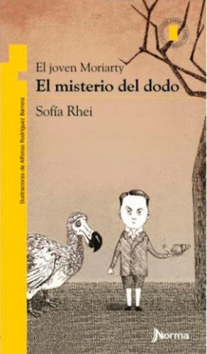 El Misterio Del Dodo - Sofia Rhei / A. Rodriguez Barrera