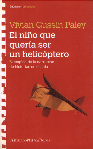 Libro Niño Que Queria Ser Un Helicoptero, El. El Empleo  Lku