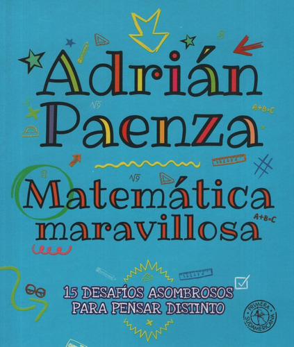 Matematica Maravillosa - Adrian Paenza, de Paenza Adrian. Editorial Sudamericana, tapa blanda en español, 2017