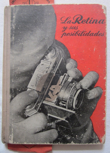 Antiguo Libro De Fotografia La Retina Y Sus Posibilidades 