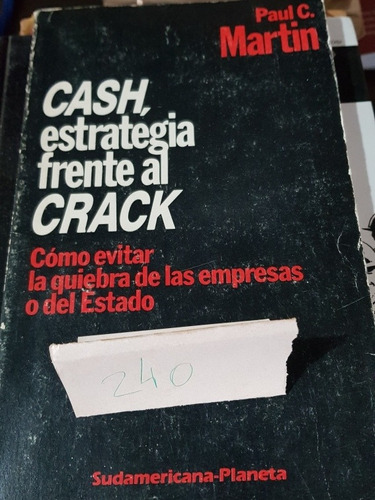 Cash - Estrategia Frente Al Crack - Paul C.martin