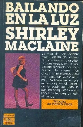 Shirley Maclaine: Bailando En La Luz