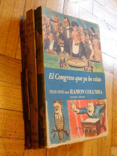 El Congreso Que Yo He Visto. Ramón Columba. 3 Tomos Co&-.