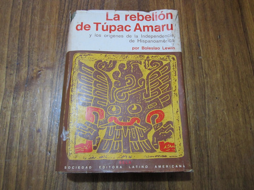 La Rebelión De Túpac Amaru - Boleslao Lewin - Ed: Sela  