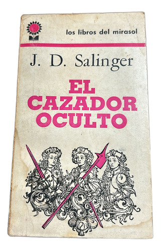 El Cazador Oculto J. D. Salinger 1er Ed 1968 Argentina (Usado)