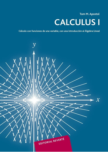 Calculus Vol I De Tom Apostol (*)