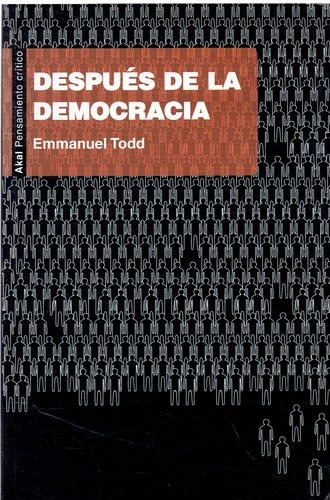 Despues De La Democracia.. - M. Emmanuel Todd