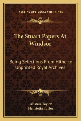 Libro The Stuart Papers At Windsor: Being Selections From...