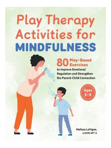 Play Therapy Activities For Mindfulness - Melissa Lavi. Eb04