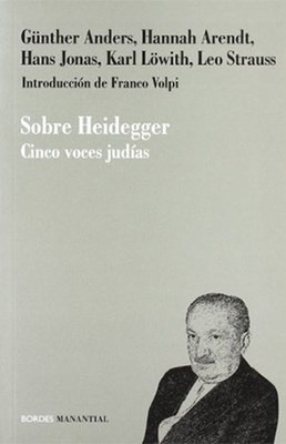 Sobre Heidegger - Cinco Voces Judias - Hannah Arendt