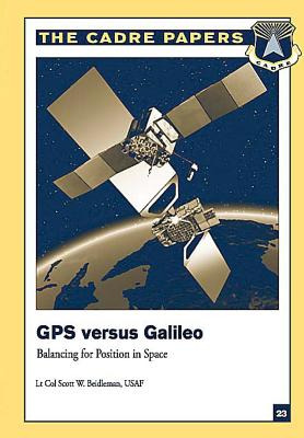 Libro Gps Versus Galileo: Balancing For Position In Space...