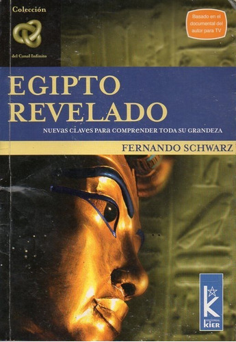 Libro Egipto Revelado Claves Para Comprender Su Grandeza