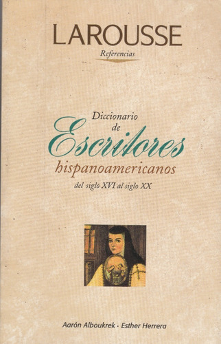 Diccionario De Escritores Hispanoamericanos Siglo Xvi Al Xx