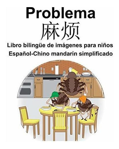 Espanol-chino Mandarin Simplificado Problema/ Libro Bilingue