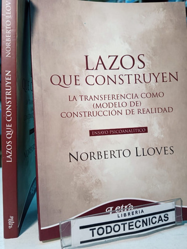 Lazos Que Construyen  Llaves, Norberto  -lv