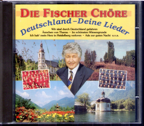 Cd Fischer Chore - Deutschland - Deine Lieder (importado)!!