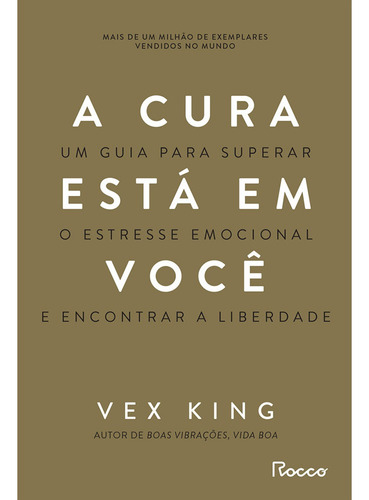 A cura está em você, de Vex King. Editora Rocco em português